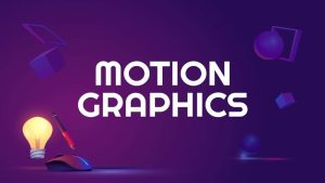 Motion Graphics là gì?